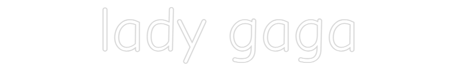 Custom Neon: lady gaga