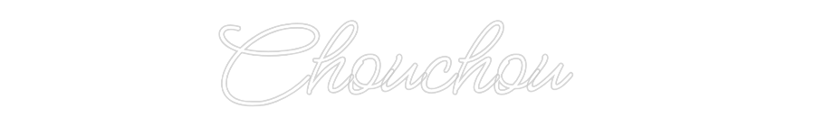 Custom Neon: Chouchou