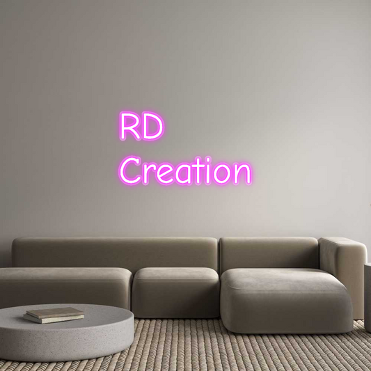 Custom Neon: RD
Creation