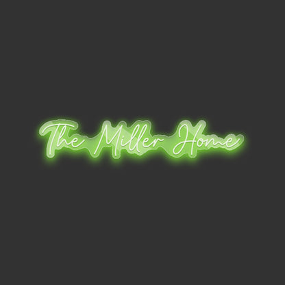 The Miller Home Neon Sign